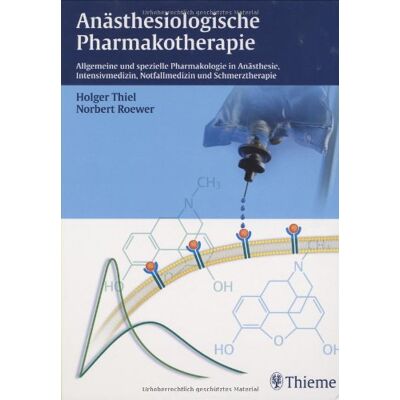 Norbert Roewer Anästhesiologische Pharmakotherapie: Allgemeine Und Spezielle Pharmakologie In Anästhesie, Intensivmedizin, Notfallmedizin Und Schmerztherapie - Publicité Norbert Roewer Anästhesiologische Pharmakotherapie: Allgemeine Und Spezielle Pharmakologie In Anästhesie, Intensivmedizin, Notfallmedizin Und Schmerztherapie - Publicité