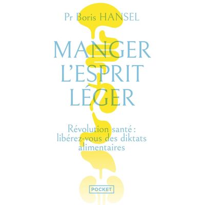 Boris Hansel Manger L'Esprit Léger : Révolution Santé : Libérez-Vous Des Diktats Alimentaires - Publicité Boris Hansel Manger L'Esprit Léger : Révolution Santé : Libérez-Vous Des Diktats Alimentaires - Publicité