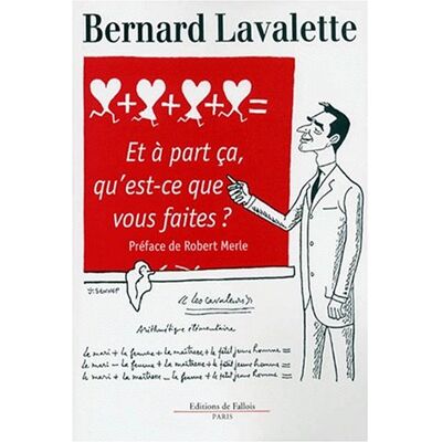 Bernard Lavalette Et À Part Ça, Qu'Est-Ce Que Vous Faites ? - Publicité Bernard Lavalette Et À Part Ça, Qu'Est-Ce Que Vous Faites ? - Publicité