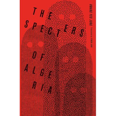 Jung, Hwang Yeo The Specters Of Algeria - Publicité Jung, Hwang Yeo The Specters Of Algeria - Publicité