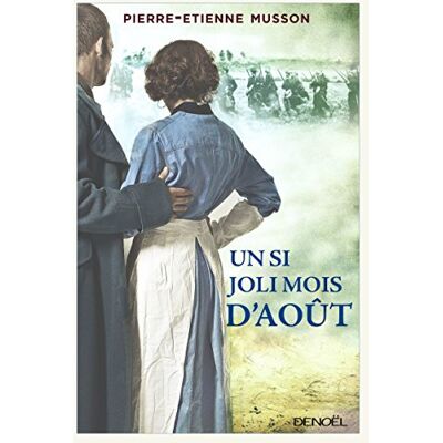 Pierre-Etienne Musson Un Si Joli Mois D'Août - Publicité Pierre-Etienne Musson Un Si Joli Mois D'Août - Publicité