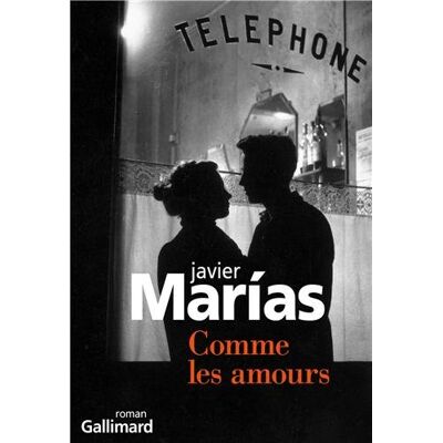 Javier Marías Comme Les Amours - Publicité Javier Marías Comme Les Amours - Publicité