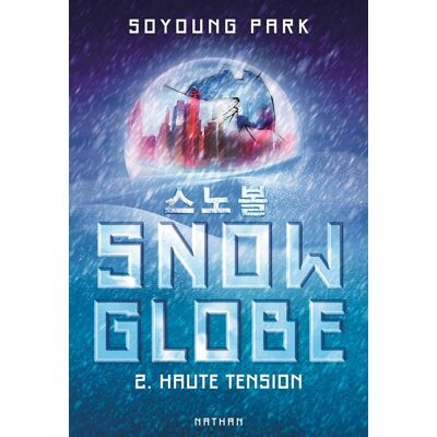 Soyoung Park Snowglobe. Vol. 2. Haute Tension - Publicité Soyoung Park Snowglobe. Vol. 2. Haute Tension - Publicité