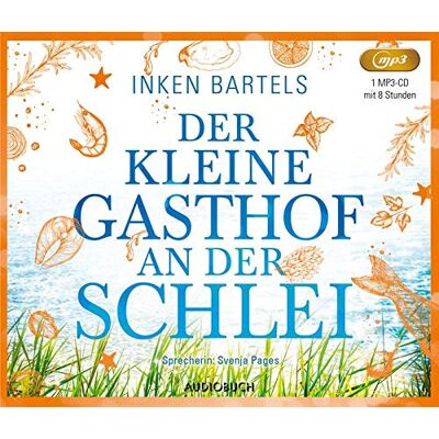 Inken Bartels Der Kleine Gasthof An Der Schlei (Lesung Auf 1 Mp3-Cd) - Publicité Inken Bartels Der Kleine Gasthof An Der Schlei (Lesung Auf 1 Mp3-Cd) - Publicité