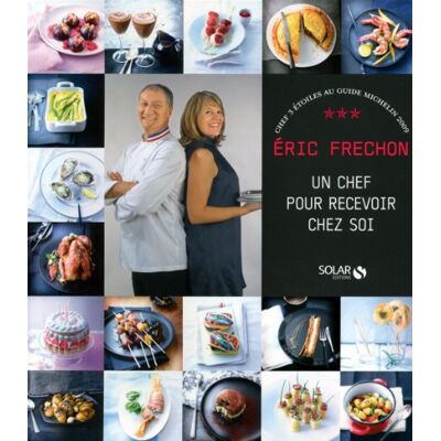 Eric Frechon Un Chef Pour Recevoir Chez Soi - Publicité Eric Frechon Un Chef Pour Recevoir Chez Soi - Publicité