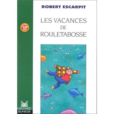Robert Escarpit Rouletabosse. Vol. 2. Les Vacances De Rouletabosse - Publicité Robert Escarpit Rouletabosse. Vol. 2. Les Vacances De Rouletabosse - Publicité