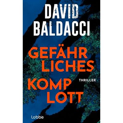 David Baldacci Gefährliches Komplott: Thriller. Ein Gefährliches Katz-Und-Maus-Spiel Zwischen Einer Ehemaligen Polizistin Und Einer Betrügerin - Publicité David Baldacci Gefährliches Komplott: Thriller. Ein Gefährliches Katz-Und-Maus-Spiel Zwischen Einer Ehemaligen Polizistin Und Einer Betrügerin - Publicité