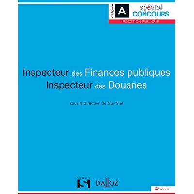 Collectif Inspecteur Des Finances Publiques Et Inspecteur Des Douanes : Catégorie A - Publicité Collectif Inspecteur Des Finances Publiques Et Inspecteur Des Douanes : Catégorie A - Publicité