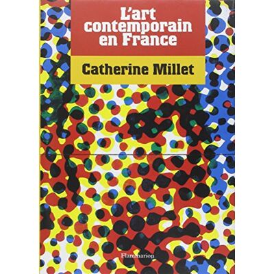 Catherine Millet L'Art Contemporain En France - Publicité Catherine Millet L'Art Contemporain En France - Publicité