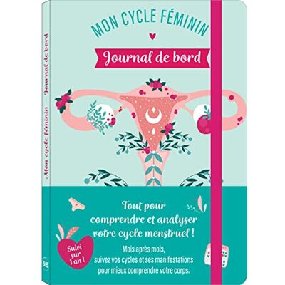 Editions 365 Mon Cycle Féminin : Journal De Bord Pour Être À L'Écoute De Mon Corps - Publicité Editions 365 Mon Cycle Féminin : Journal De Bord Pour Être À L'Écoute De Mon Corps - Publicité