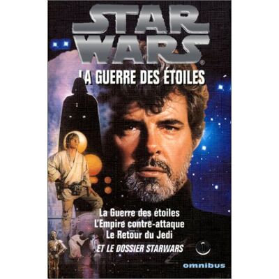 Collectif Star Wars. Vol. 1. La Trilogie Fondatrice. La Guerre Des Étoiles. Vol. 1. La Trilogie Fondatrice - Publicité Collectif Star Wars. Vol. 1. La Trilogie Fondatrice. La Guerre Des Étoiles. Vol. 1. La Trilogie Fondatrice - Publicité