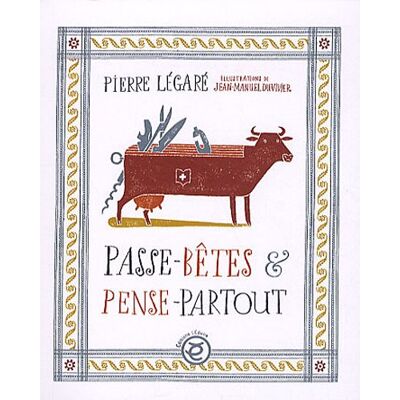 Pierre Légaré Passe-Bêtes & Pense-Partout - Publicité Pierre Légaré Passe-Bêtes & Pense-Partout - Publicité