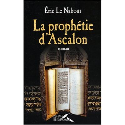 Eric Le Nabour La Prophétie D'Ascalon - Publicité Eric Le Nabour La Prophétie D'Ascalon - Publicité
