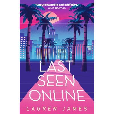 Lauren James Last Seen Online: Fandom Can Be Fatal! The Internet Thriller Perfect For Fans Of A Good Girl'S Guide To Murder - Publicité Lauren James Last Seen Online: Fandom Can Be Fatal! The Internet Thriller Perfect For Fans Of A Good Girl'S Guide To Murder - Publicité