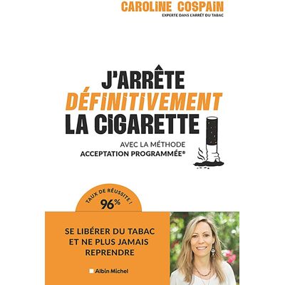 Caroline Cospain J'Arrête Définitivement La Cigarette : Avec La Méthode Acceptation Programmée - Publicité Caroline Cospain J'Arrête Définitivement La Cigarette : Avec La Méthode Acceptation Programmée - Publicité