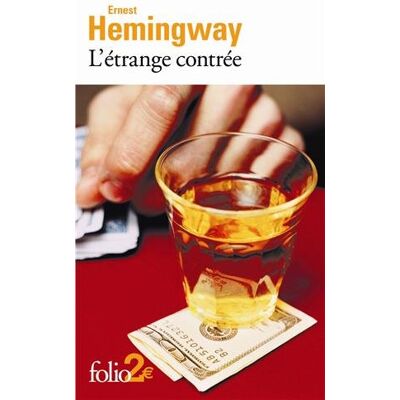 Ernest Hemingway L'Étrange Contrée - Publicité Ernest Hemingway L'Étrange Contrée - Publicité