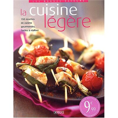 Atlas La Cuisine Légère : 150 Recettes Gourmandes, Faciles À Réaliser - Publicité Atlas La Cuisine Légère : 150 Recettes Gourmandes, Faciles À Réaliser - Publicité