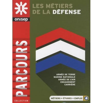 Collectif Les Métiers De La Défense : Armée De Terre, Marine Nationale, Armée De L'Air, Engagement, Carrière - Publicité Collectif Les Métiers De La Défense : Armée De Terre, Marine Nationale, Armée De L'Air, Engagement, Carrière - Publicité
