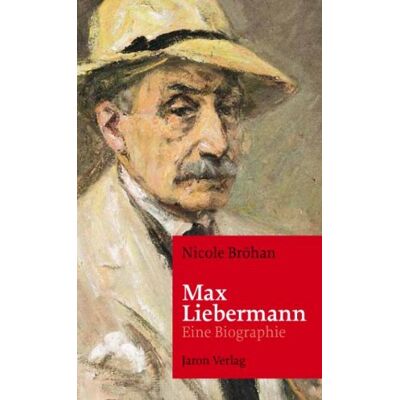Nicole Bröhan Max Liebermann: Eine Biographie - Publicité Nicole Bröhan Max Liebermann: Eine Biographie - Publicité