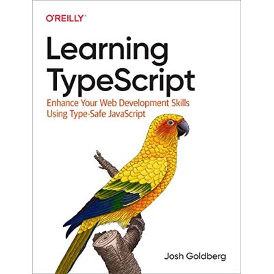 Josh Goldberg Learning Typescript: Enhance Your Web Development Skills Using Type-Safe Javascript - Publicité Josh Goldberg Learning Typescript: Enhance Your Web Development Skills Using Type-Safe Javascript - Publicité