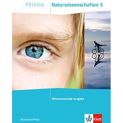 Prisma Naturwissenschaften 5. Differenzierende Ausgabe Rheinland-Pfalz: Schulbuch Klasse 5 - Publicité Prisma Naturwissenschaften 5. Differenzierende Ausgabe Rheinland-Pfalz: Schulbuch Klasse 5 - Publicité