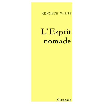 Kenneth White L'Esprit Nomade - Publicité Kenneth White L'Esprit Nomade - Publicité