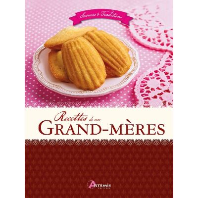 Collectif Recettes De Nos Grand-Mères - Publicité Collectif Recettes De Nos Grand-Mères - Publicité
