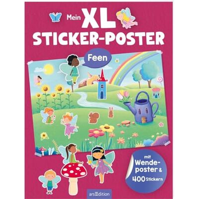 Xl Sticker-Poster: Mein Xl Sticker-Poster Feen: Mit Wendeposter & 400 Stickern Zwei Große Stickerszenen Zum Aufhängen Und Bekleben Für Kinder Ab 3 Jahren - Publicité Xl Sticker-Poster: Mein Xl Sticker-Poster Feen: Mit Wendeposter & 400 Stickern Zwei Große Stickerszenen Zum Aufhängen Und Bekleben Für Kinder Ab 3 Jahren - Publicité