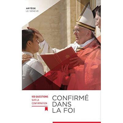Collectif Confirmé Dans La Foi : 100 Questions Sur La Confirmation - Publicité Collectif Confirmé Dans La Foi : 100 Questions Sur La Confirmation - Publicité