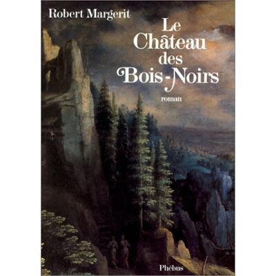 Le Château Des Bois-Noirs - Publicité Le Château Des Bois-Noirs - Publicité