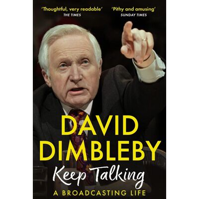 David Dimbleby Keep Talking: A Broadcasting Life - Publicité David Dimbleby Keep Talking: A Broadcasting Life - Publicité