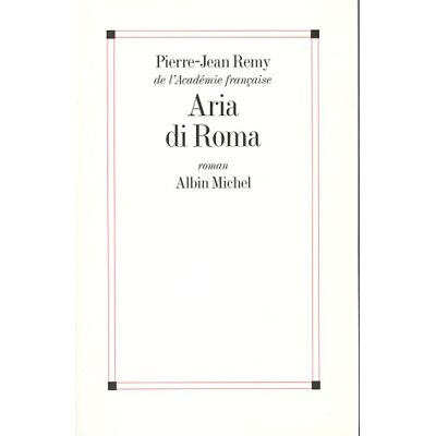 Pierre-Jean Rémy Aria Di Roma - Publicité Pierre-Jean Rémy Aria Di Roma - Publicité