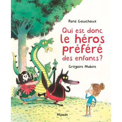 René Gouichoux Qui Est Donc Le Héros Préféré Des Enfants ? - Publicité René Gouichoux Qui Est Donc Le Héros Préféré Des Enfants ? - Publicité