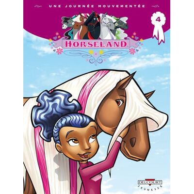 Collectif Horseland. Vol. 4. Une Journée Mouvementée - Publicité Collectif Horseland. Vol. 4. Une Journée Mouvementée - Publicité