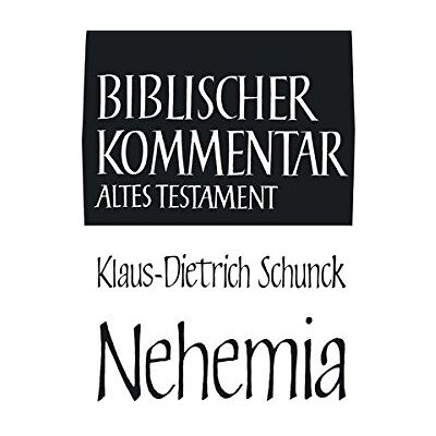 Klaus-Dietrich Schunck Nehemia: Bkat Xxiii/2 (Biblischer Kommentar Altes Testament) - Publicité Klaus-Dietrich Schunck Nehemia: Bkat Xxiii/2 (Biblischer Kommentar Altes Testament) - Publicité