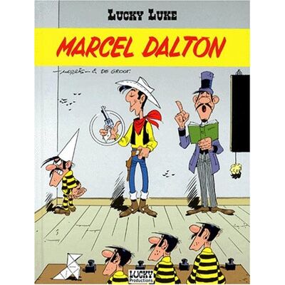 Morris Lucky Luke. Vol. 72. Marcel Dalton - Publicité Morris Lucky Luke. Vol. 72. Marcel Dalton - Publicité
