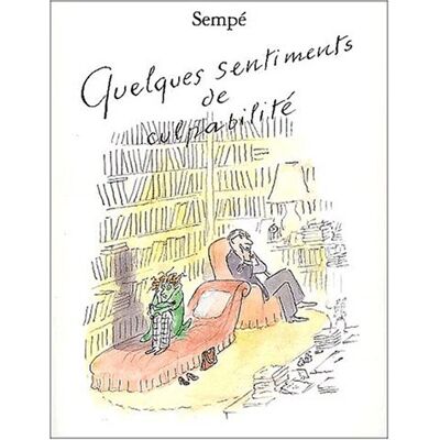 Sempé Quelques Sentiments De Culpabilité - Publicité Sempé Quelques Sentiments De Culpabilité - Publicité