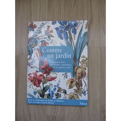 Collectif Comme Un Jardin : Le Végétal Dans Les Étoffes Imprimées Et Le Papier Peint - Publicité Collectif Comme Un Jardin : Le Végétal Dans Les Étoffes Imprimées Et Le Papier Peint - Publicité