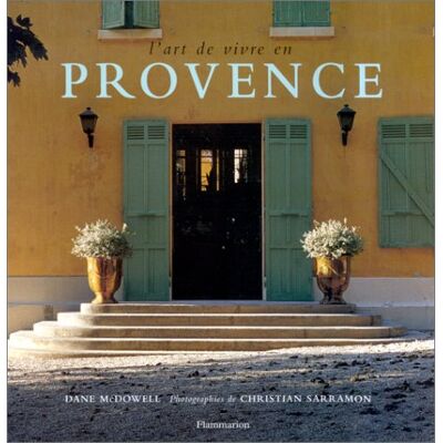 Dane McDowell L'Art De Vivre En Provence - Publicité Dane McDowell L'Art De Vivre En Provence - Publicité