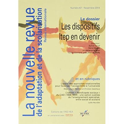 Collectif Nouvelle Revue De L'Adaptation Et De La Scolarisation (La), N° 67. Les Dispositifs Itep En Devenir - Publicité Collectif Nouvelle Revue De L'Adaptation Et De La Scolarisation (La), N° 67. Les Dispositifs Itep En Devenir - Publicité