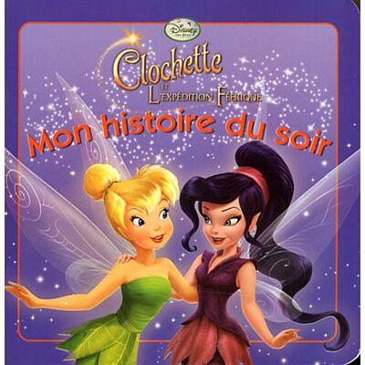 Disney Clochette Et L'Expédition Féerique - Publicité Disney Clochette Et L'Expédition Féerique - Publicité