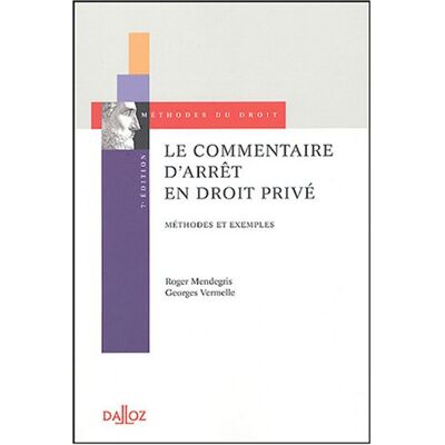 Mendregris Le Commentaire D'Arrêt En Droit Privé - Publicité Mendregris Le Commentaire D'Arrêt En Droit Privé - Publicité