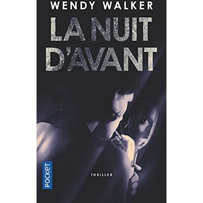 Wendy Walker La Nuit D'Avant - Publicité Wendy Walker La Nuit D'Avant - Publicité