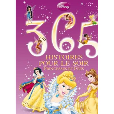 Walt Disney 365 Histoires Pour Le Soir. Princesses Et Fées - Publicité Walt Disney 365 Histoires Pour Le Soir. Princesses Et Fées - Publicité