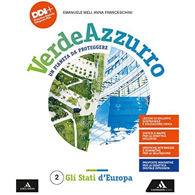 Emanuele Meli Verdeazzurro. Un Pianeta Da Proteggere. Con Atlante. Per La Scuola Media. Con E-Book. Con Espansione Online. Gli Stati D'Europa (Vol. 2) - Publicité Emanuele Meli Verdeazzurro. Un Pianeta Da Proteggere. Con Atlante. Per La Scuola Media. Con E-Book. Con Espansione Online. Gli Stati D'Europa (Vol. 2) - Publicité