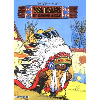Derib Yakari. Vol. 1. Yakari Et Grand Aigle - Publicité Derib Yakari. Vol. 1. Yakari Et Grand Aigle - Publicité
