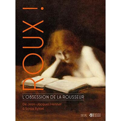 Collectif Roux ! : L'Obsession De La Rousseur : De Jean-Jacques Henner À Sonia Rykiel - Publicité Collectif Roux ! : L'Obsession De La Rousseur : De Jean-Jacques Henner À Sonia Rykiel - Publicité