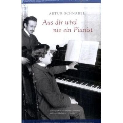 Artur Schnabel Aus Dir Wird Nie Ein Pianist: Autobiographie - Publicité Artur Schnabel Aus Dir Wird Nie Ein Pianist: Autobiographie - Publicité