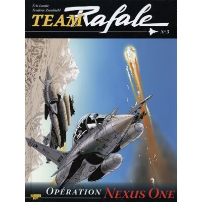Éric Loutte Team Rafale. Vol. 3. Opération Nexus One - Publicité Éric Loutte Team Rafale. Vol. 3. Opération Nexus One - Publicité
