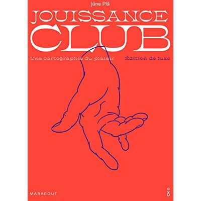 Jouissance Club : Une Cartographie Du Plaisir - Publicité Jouissance Club : Une Cartographie Du Plaisir - Publicité